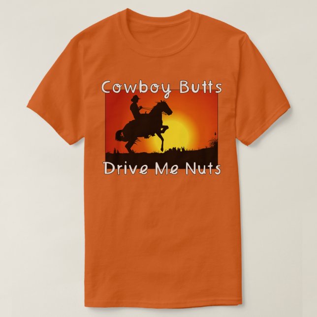 Camiseta Bumbuns De Cowboy Me Conduzem Loucos 1 (Frente do Design)