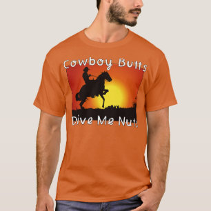 Camiseta Bumbuns De Cowboy Me Conduzem Loucos 1