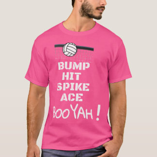 Camiseta Bump Hit Spike Ace Booyah Funny Voleibol