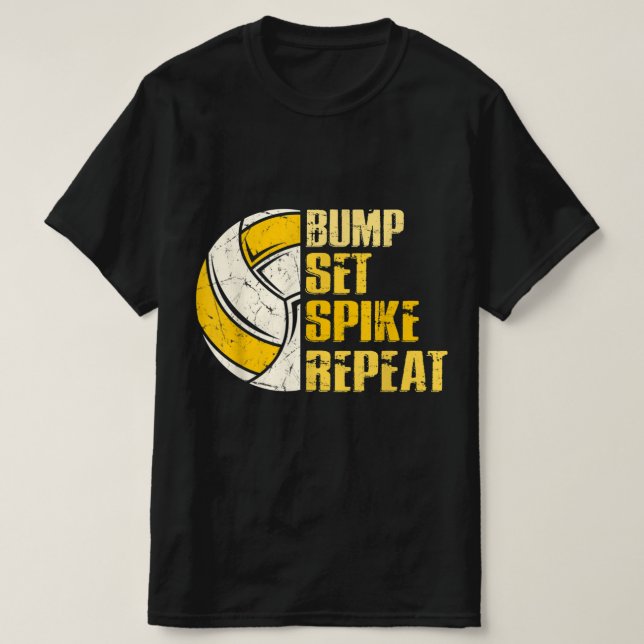 Camiseta Bump Set Spike Repete Diversão De Voleibol (Frente do Design)