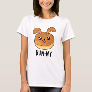 Camiseta Bun-ny Funny Bunny Rabbit Bun Pun