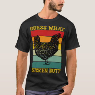 Camiseta Bunda de Frango da Fazenda Guess What Chicken Butt