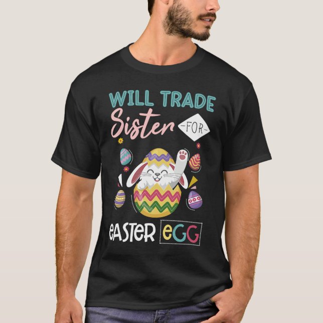 Camiseta Bunny Eat Chocolate Eggs Will Trade Sister For Eas (Frente)