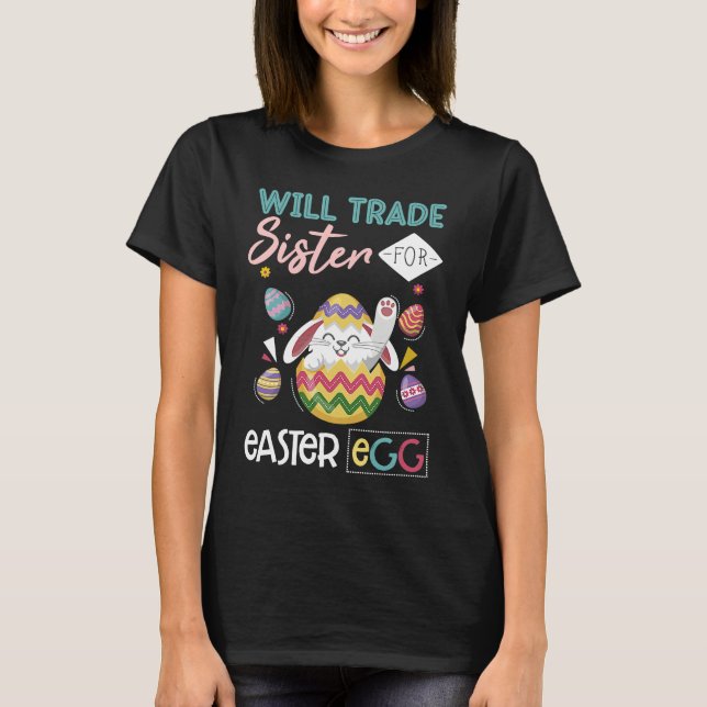 Camiseta Bunny Eat Chocolate Eggs Will Trade Sister For Eas (Frente)