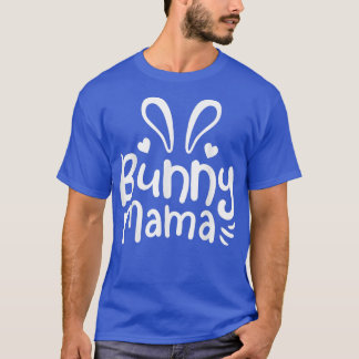Camiseta Bunny Rabbit Mama Mom Cute 