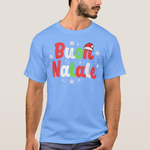Camiseta Buon Natale Italy Pride Xmas Holiday Italiano Chri