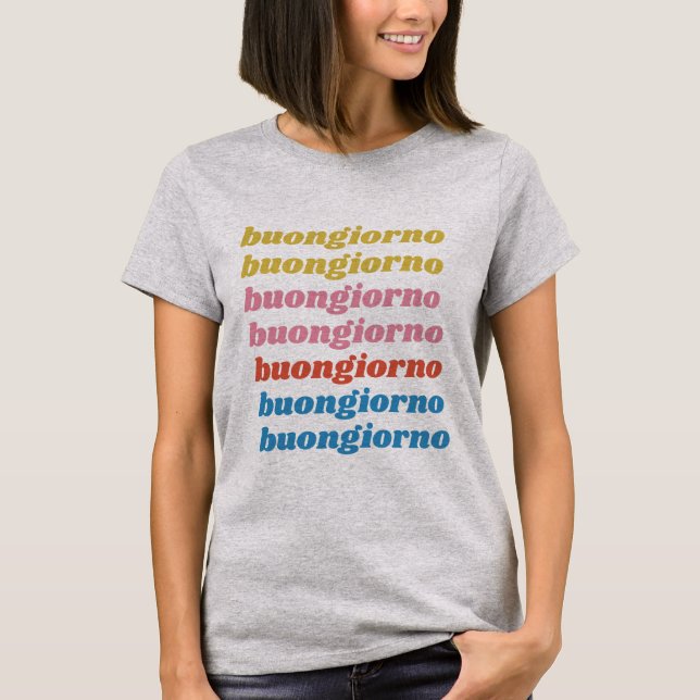 Camiseta Buongiorno Italiano Hello Typografia Cute Retro (Frente)