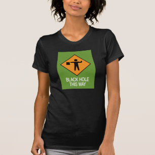 Camiseta Buraco Negro Por Este Caminho