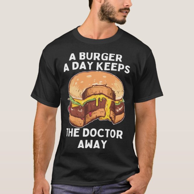 Camiseta Burger A Day Keeps Doctor Away Junk Food Snack (Frente)