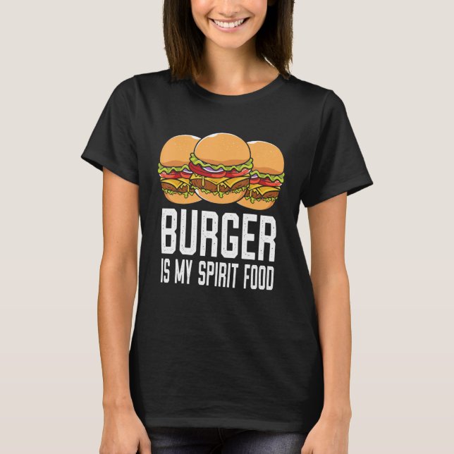 Camiseta Burger É Minha Comida Espirituosa Eu Cheeseburger  (Frente)