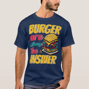Camiseta Burger São Sempre A Resposta 1