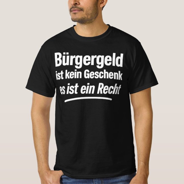 Camiseta Bürgergeld ist kein Geschenk, es ist ein Recht (Frente)