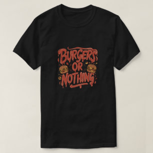 Camiseta Burgers ou nada