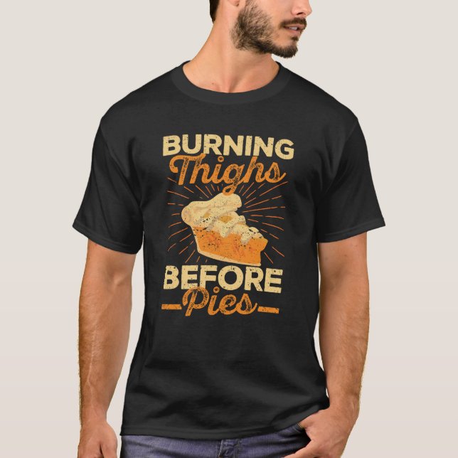 Camiseta Burning Thighs Before Pies Thanksgiving Run (Frente)