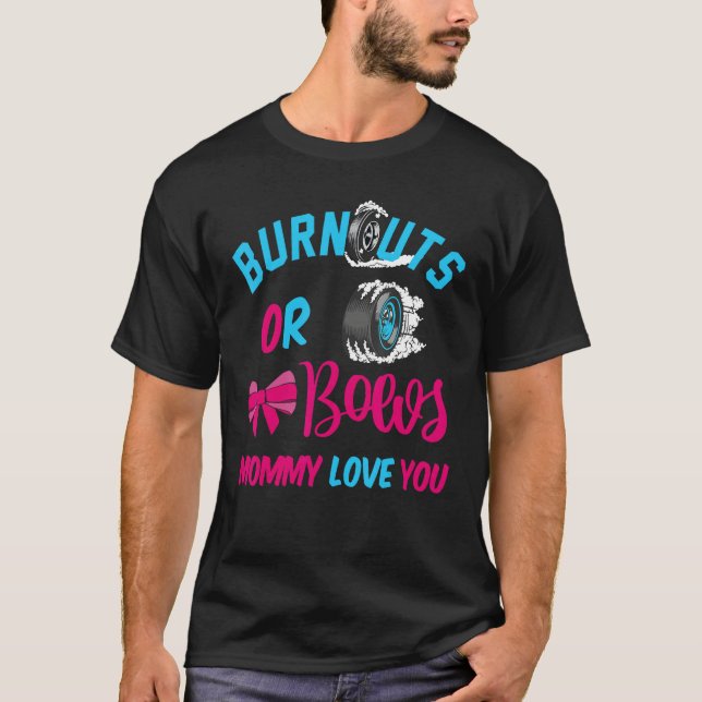 Camiseta Burnouts or Bows Baby Gender Reveal Mommy Loves Yo (Frente)
