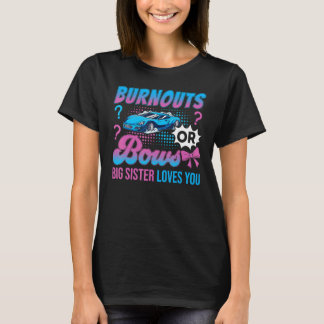 Camiseta Burnouts or Bows Big Sister Loves You Gender Revea