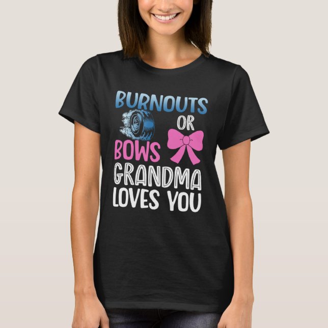 Camiseta Burnouts or bows grandma gender reveal baby announ (Frente)