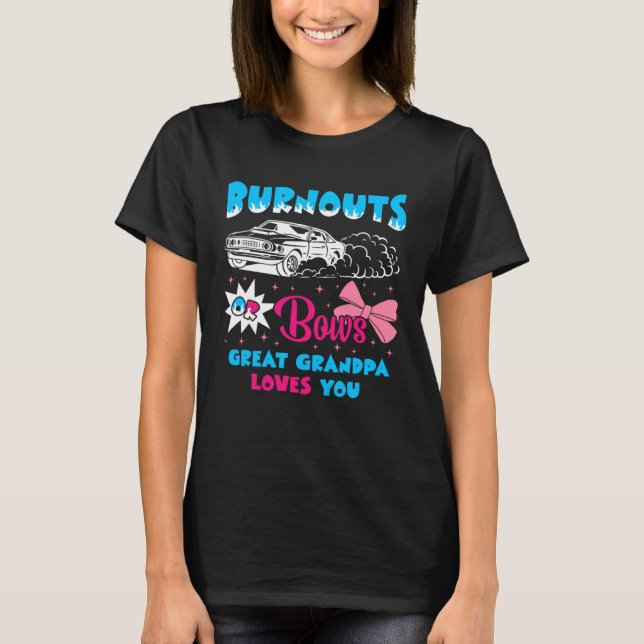 Camiseta Burnouts or Bows Great Grandpa Loves Car Racing Ch (Frente)