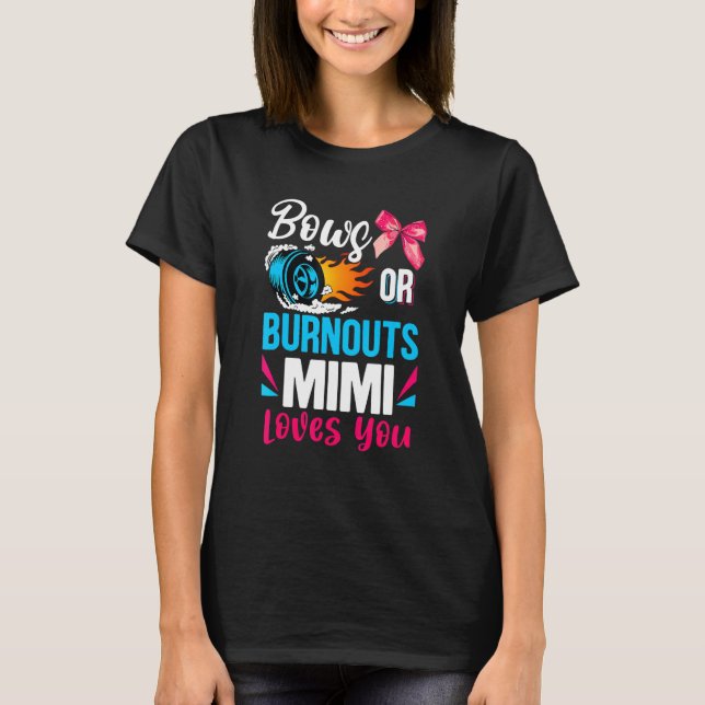 Camiseta Burnouts Or Bows Mimi Loves You Gender Reveal Part (Frente)