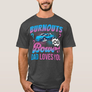 Camiseta Burnouts ou Arcos Pai te ama Sexo Reveal Outfi