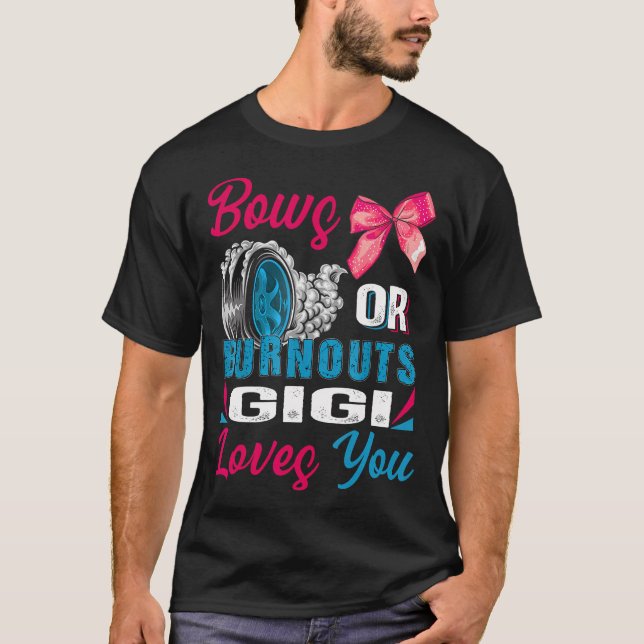 Camiseta Burnouts Ou Arcos Que Gigi Te Ama A Parte Revelaçã (Frente)