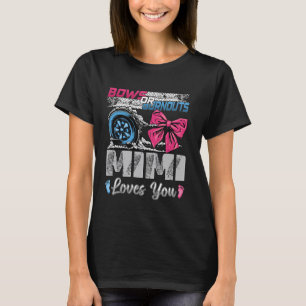 Camiseta Burnouts ou Arcos que Mimi ama a você Parte Revela