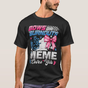 Camiseta Burnouts Ou Arcos Que Seu Meme Te Ama A Revelação
