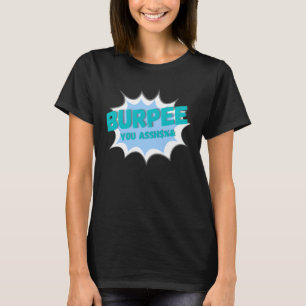 Camiseta Burpee você eu odeio burpees treine duro treino
