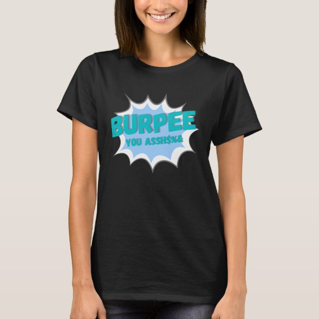 Camiseta Burpee você eu odeio burpees treine duro treino (Frente)