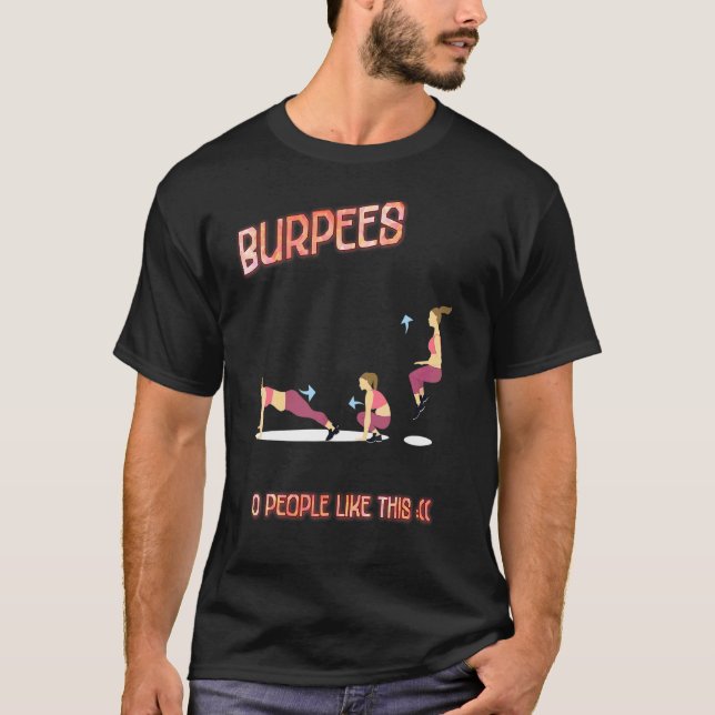 Camiseta Burpees 0 Pessoas Como Esta Piada Sarcástica Dizen (Frente)