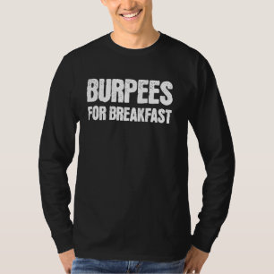 Camiseta Burpees Para O Giro Do Café Da Manhã