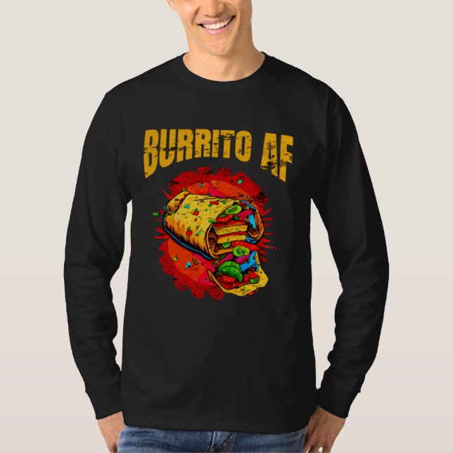 Camiseta Burrito AF Mexican Food For Cinco De Mayo Men Wome (Frente)