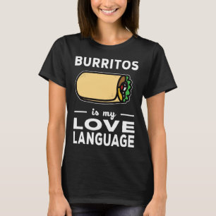 Camiseta Burrito É Minha Língua De Amor, Taco Comida Pun