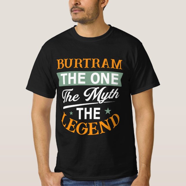 Camiseta Burtram O Único O Mito A Lenda (Frente)