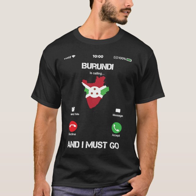 Camiseta Burundi are calling and I must go tea funny (Frente)