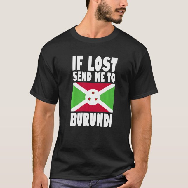 Camiseta Burundi Flag Design Se perdido me envie para Burun (Frente)