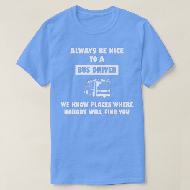 Camiseta Bus driver bus driver disse humor (Frente do Design)