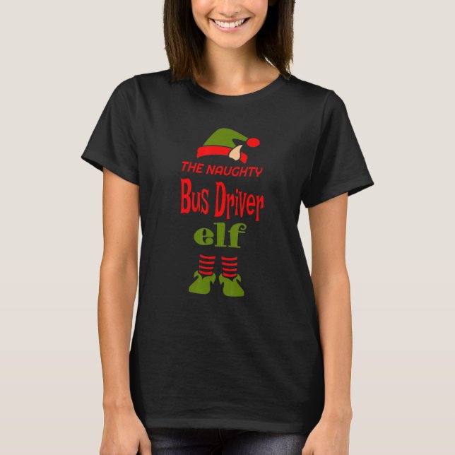 Camiseta BUS DRIVER Elf Naughty Christmas Matching Pajama P (Frente)