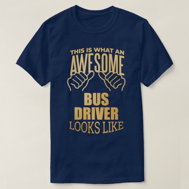 Camiseta Bus Driver Engraçado dizendo em Dourado (Frente do Design)