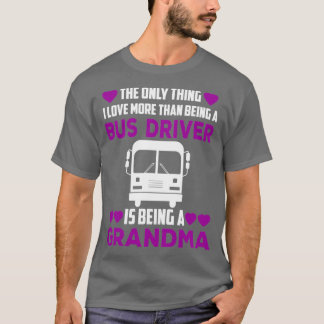 Camiseta Bus Driver Grandma Shirt 1
