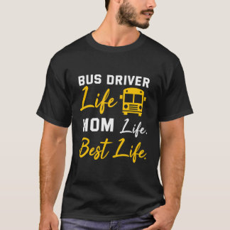 Camiseta Bus Driver Mãe Mostra Uma Engraçada Vida De Motori