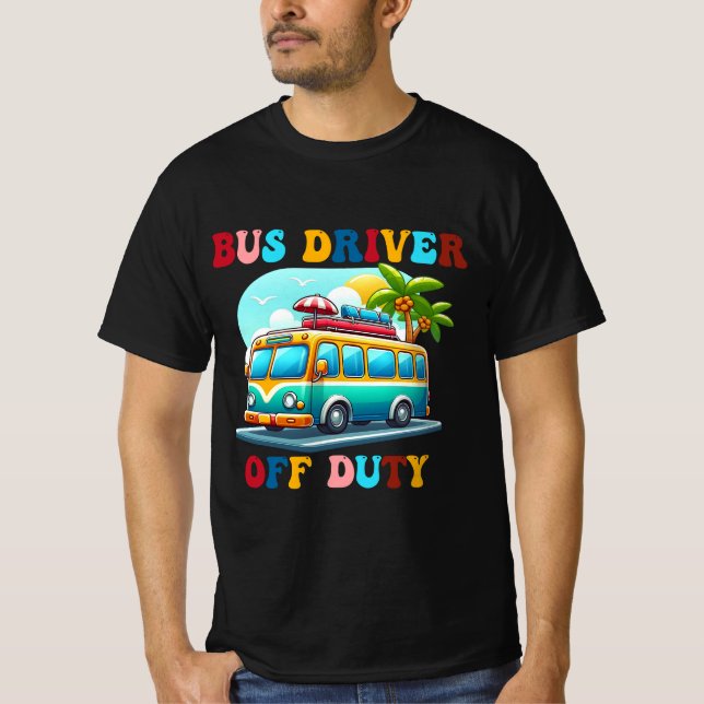 Camiseta Bus Driver Off-Duty No Último Dia da Escola no Ver (Frente)
