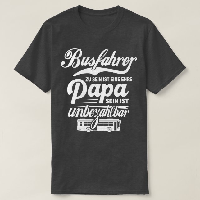 Camiseta Bus Driver Papa Bus Dirigindo Vovô Bus Público Bus (Frente do Design)