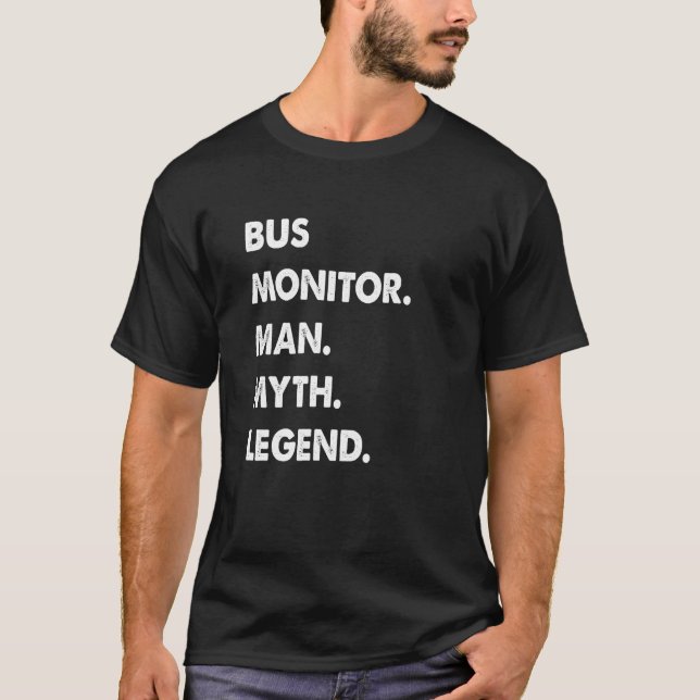 Camiseta Bus Monitor Man Myth Legend (Frente)