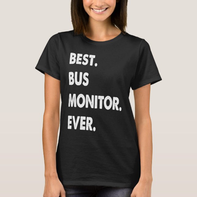 Camiseta Bus Monitor Profession Best Bus Monitor Ever (Frente)