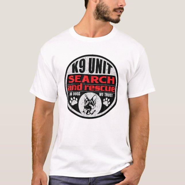 Camiseta Busca e salvamento de unidade em cães confiamos em (Frente)
