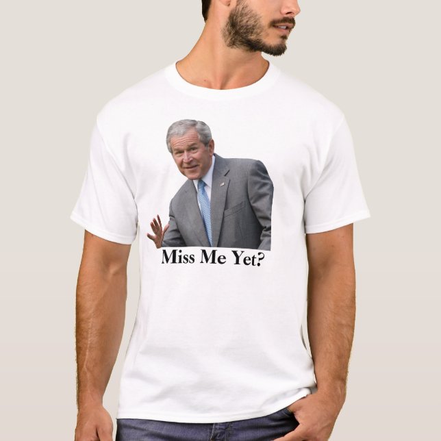 Camiseta bush3, senhorita Me Ainda? (Frente)