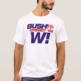Camiseta Bush/Cheney 'slogan de 04 campanhas: W!
