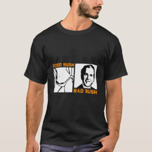 Camiseta Bush Político Mau Bush George W