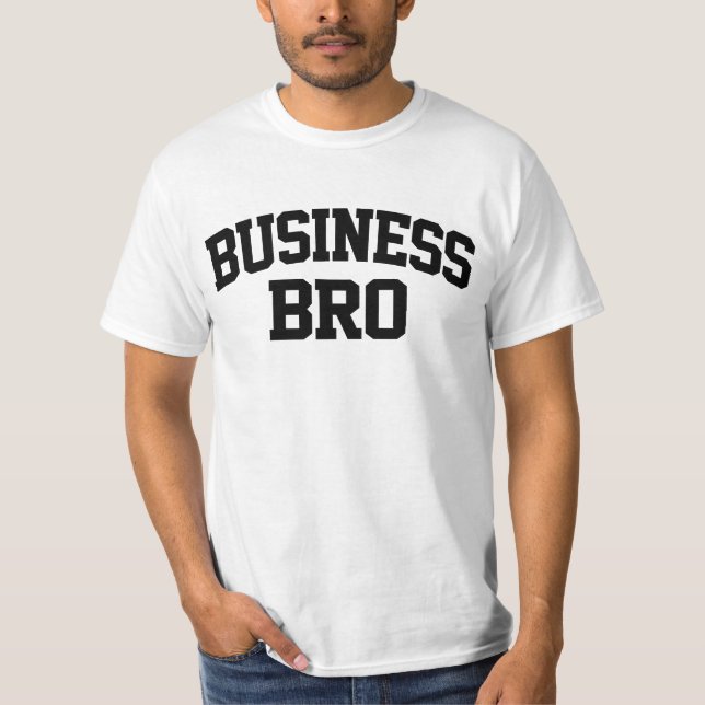 Camiseta Business Bro Engraçado (Frente)